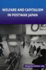 Image for Welfare and capitalism in postwar Japan