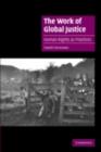 Image for The work of global justice: human rights as practices
