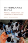 Image for Why democracy deepens  : political information and decentralization in India