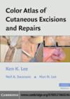 Image for Color atlas of cutaneous excisions and repairs