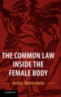 Image for The common law inside the female body