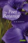 Image for The poet as botanist