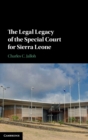 Image for The Legal Legacy of the Special Court for Sierra Leone
