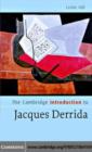 Image for The Cambridge introduction to Jacques Derrida