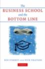 Image for The business school and the bottom line