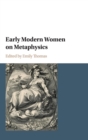 Image for Early modern women on metaphysics