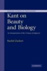 Image for Kant on beauty and biology: an interpretation of the Critique of judgment