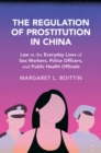 Image for The Regulation of Prostitution in China