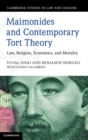 Image for Maimonides and contemporary tort theory  : law, religion, economics, and morality