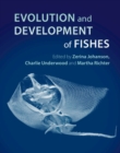 Image for Evolution and development of fishes