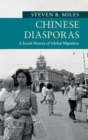Image for Chinese diasporas  : a social history of global migration