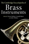 Image for The Cambridge encyclopedia of brass instruments