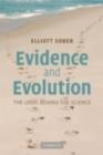 Image for Evidence and evolution: the logic behind the science