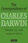 Image for The correspondence of Charles DarwinVolume 24,: 1876