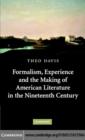 Image for Formalism, experience, and the making of American literature in the nineteenth century
