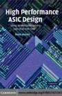 Image for High performance ASIC design: using synthesizable domino logic in an ASIC flow
