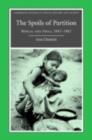 Image for The spoils of partition: Bengal and India, 1947-1967