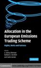 Image for Allocation in the European Emissions Trading Scheme: rights, rents and fairness