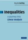 Image for Inequalities: a journey into linear analysis
