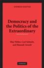 Image for Democracy and the politics of the extraordinary: Max Weber, Carl Schmitt, and Hannah Arendt