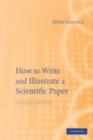 Image for How to write and illustrate scientific papers