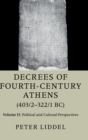 Image for Decrees of Fourth-Century Athens (403/2–322/1 BC): Volume 2, Political and Cultural Perspectives