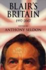 Image for Blair&#39;s Britain, 1997-2007