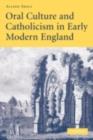 Image for Oral culture and Catholicism in early modern England