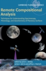 Image for Remote compositional analysis  : techniques for understanding spectroscopy, mineralogy, and geochemistry of planetary surfaces