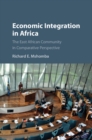 Image for Economic integration in Africa  : the East African community in comparative perspective