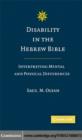 Image for Disability in the Hebrew Bible: interpreting mental and physical differences