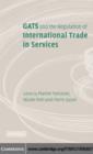 Image for GATS and the regulation of international trade in services