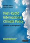 Image for Post-Kyoto international climate policy: summary for policymakers : research from the Harvard Project on International Climate Agreements