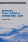 Image for Symmetry, phase modulation and nonlinear waves