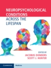 Image for Neuropsychological conditions across the lifespan