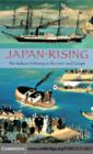 Image for Japan rising: the Iwakura Embassy to the USA and Europe 1871-1873