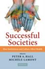 Image for Successful societies: how institutions and culture affect health