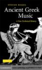 Image for Ancient Greek music: a new technical history