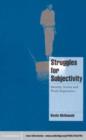 Image for Struggles for subjectivity: identity, action and youth experience
