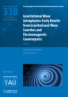 Image for Gravitational wave astrophysics (IAU S338)  : early results from gravitational wave searches and electromagnetic counterparts