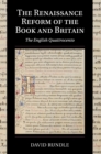 Image for The Renaissance reform of the book and Britain  : the English Quattrocento