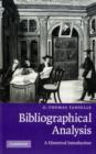 Image for Bibliographical analysis: a historical introduction