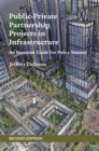 Image for Public-private partnership projects in infrastructure  : an essential guide for policy makers