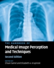 Image for The Handbook of Medical Image Perception and Techniques