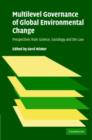 Image for Multilevel governance of global environmental change: perspectives from science, sociology and the law