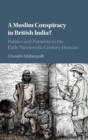 Image for A Muslim Conspiracy in British India?