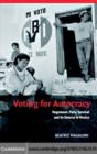Image for Voting for autocracy: hegemonic party survival and its demise in Mexico