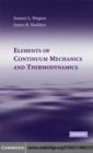 Image for Elements of continuum mechanics and thermodynamics