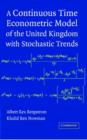 Image for A continuous time econometric model of the United Kingdom with stochastic trends