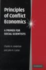 Image for Principles of conflict economics: a primer for social scientists